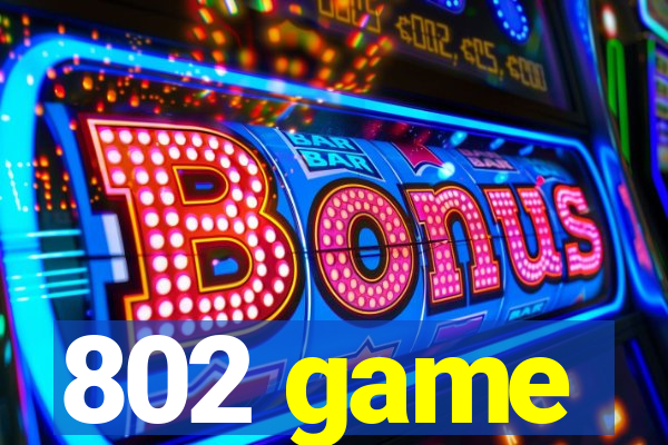 802 game